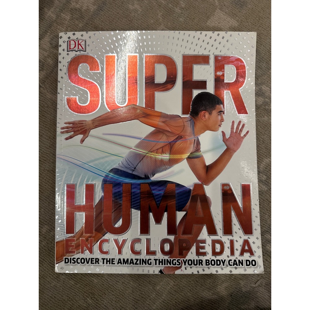 Super Human Encyclopedia Discover the Amazing Things Your Body Can Do Book‎
